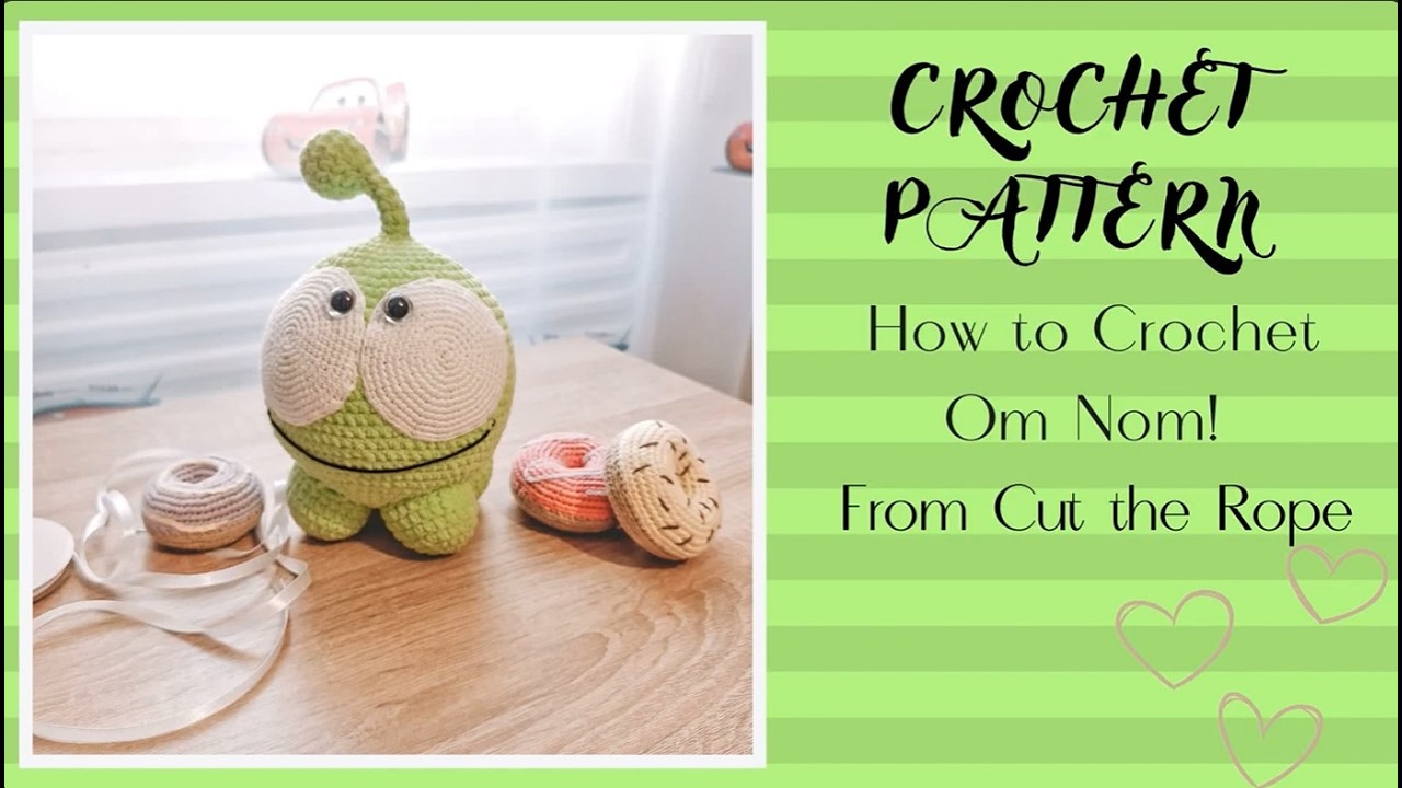 Easy crochet pattern Om Nom from 