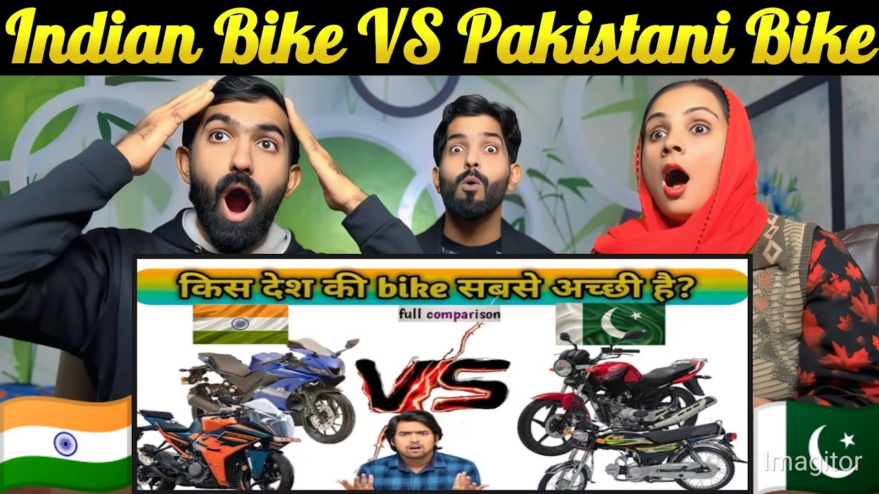 Indian Bike VS Pakistani Bike Full Comparison किस देश की Bike सबसे अच्छी है ?🤔|| PAKISTANI REACTION