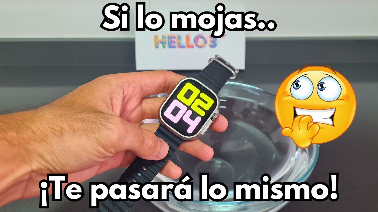 ¿Es el Hello Watch 3 PLUS resistente al agua? NO LO MOJES.