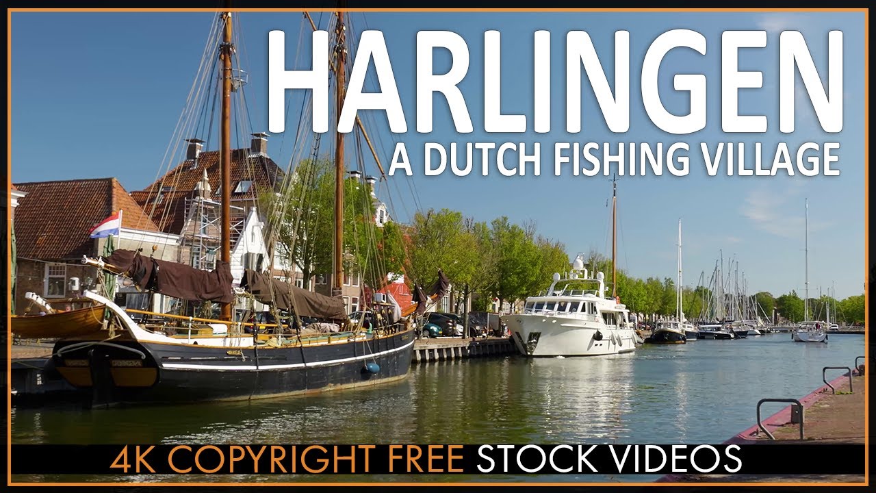 4K A Dutch Fishing Village Named Harlingen - Free Stock Video