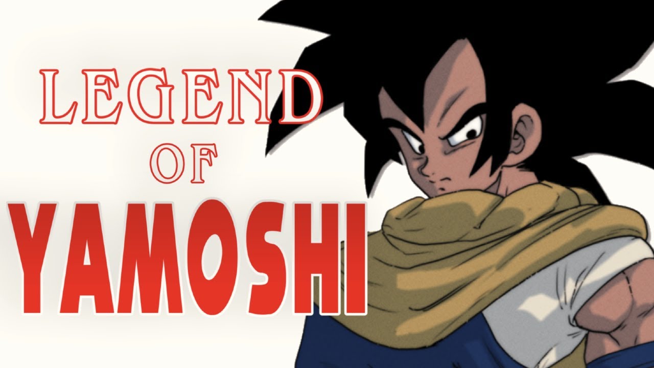 We're making a DBZ prequel... | The Legend of YAMOSHI