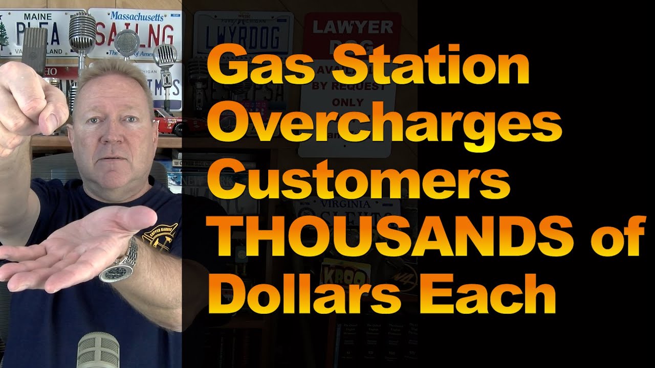 Gas Station Overcharges Customers THOUSANDS of Dollars Each