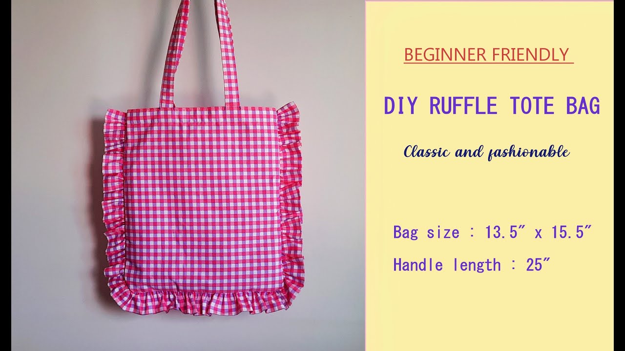 How to sew a super cute ruffle tote bag step by step instructions, beginner friendly, fully lined