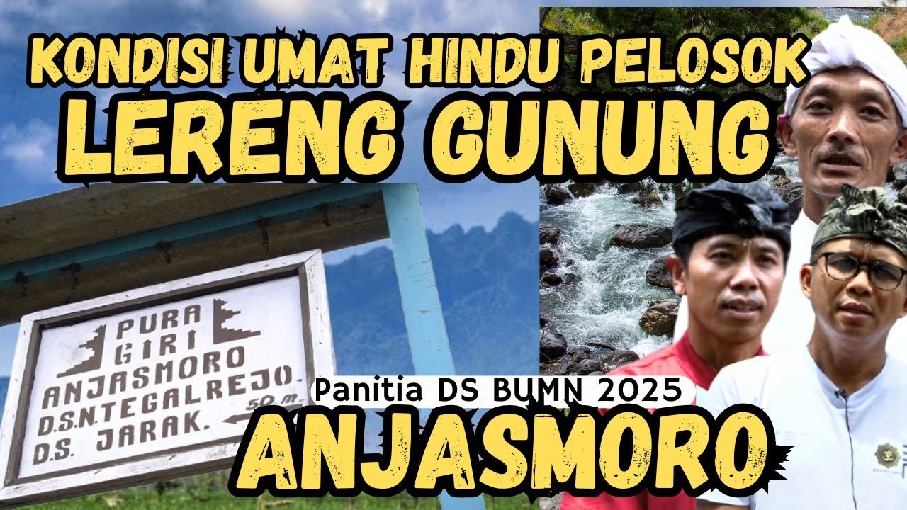 MENYENTUH UMAT HINDU PELOSOK LERENG GUNUNG ANJASMORO❗Panitia DS BUMN Jawa Timur 2025