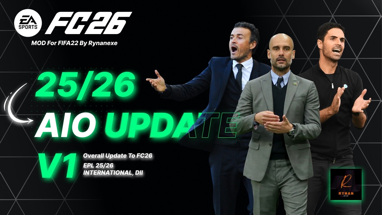 FIFA 22 SQUAD Update AIO v1.0 25/26 MOD FC26 For FIFA22 by Rynanexe