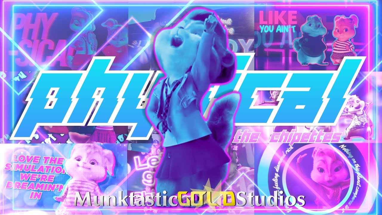 ;MGS; The Chipettes - 'Physical' [Full MEP]