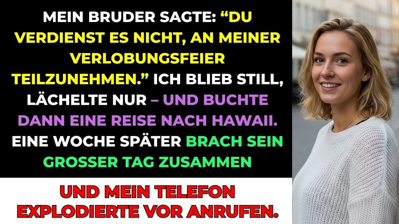 Mein Bruder Sagte, Ich Verdiene Seine Verlobungsfeier Nicht – Also Ging Ich Nach Hawaii, Dann