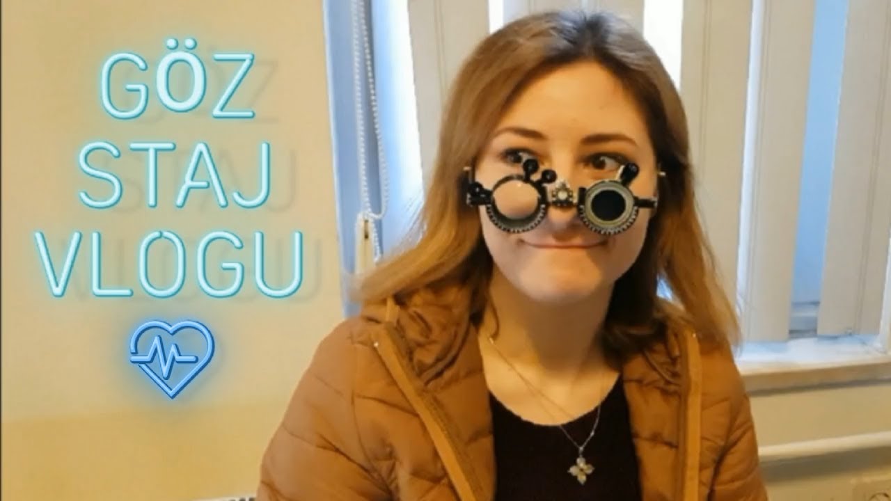 GÖZ HASTALIKLARI STAJ VLOGU / Gökçe Sena Bayramoğlu
