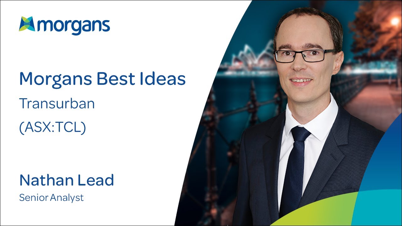 Morgans Best Ideas: Transurban (ASX:TCL)