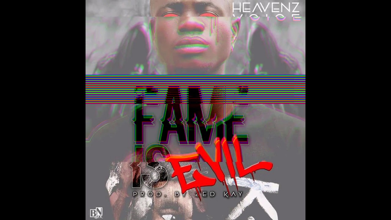 Heavenz voice_(fame is Evil)