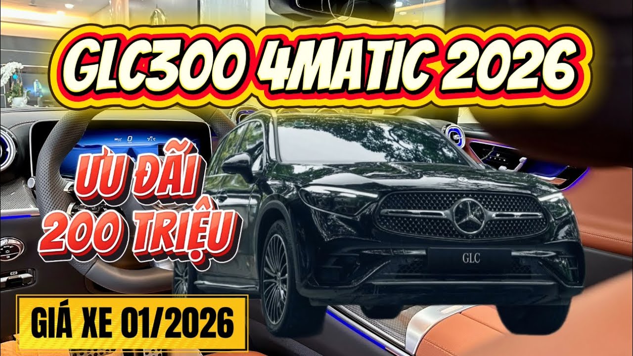 Chi Tiết Mercedes GLC 300 4MATIC 2026 Tháng 01/2026 | Tổng Ưu Đãi Lên Đến 200 Triệu Đồng | Hưng Mẹc