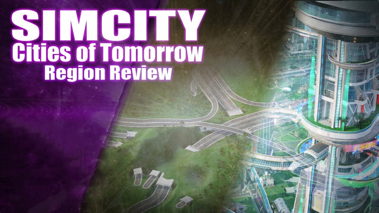 SimCity Cities of Tomorrow - Region Overview