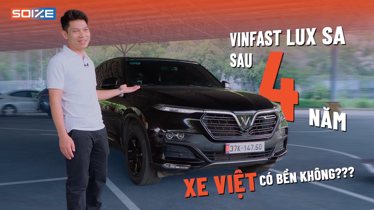VinFast Lux SA Sau 4 Năm - Xe Việt Có Bền Không? | SOIXE
