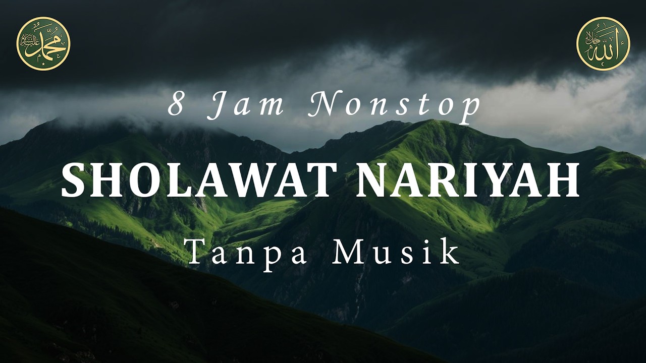 Sholawat Tanpa Musik - Sholawat Nariyah || 8 Jam Nonstop
