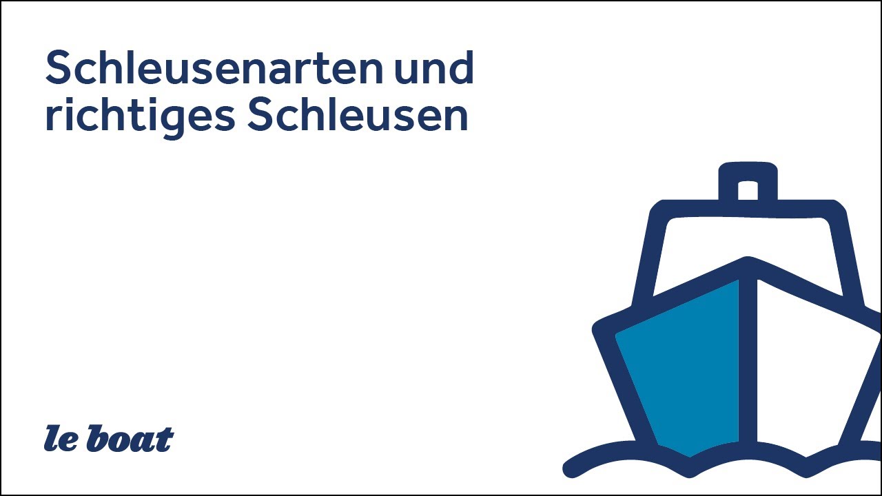 Le Boat | Schleusen | Tipps zum Bootfahren