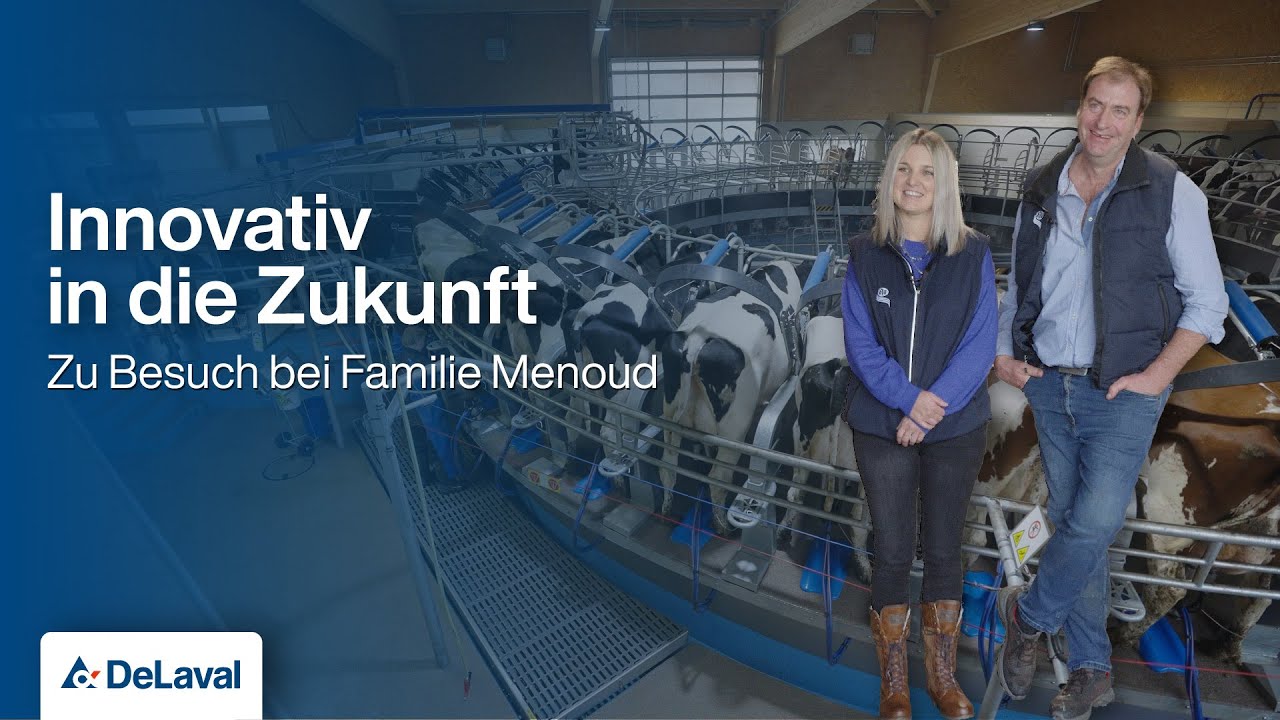 DeLaval Schweiz - Zu besuch bei Familie Menoud, Tag der offenen Tür 20./21.Juni 2025
