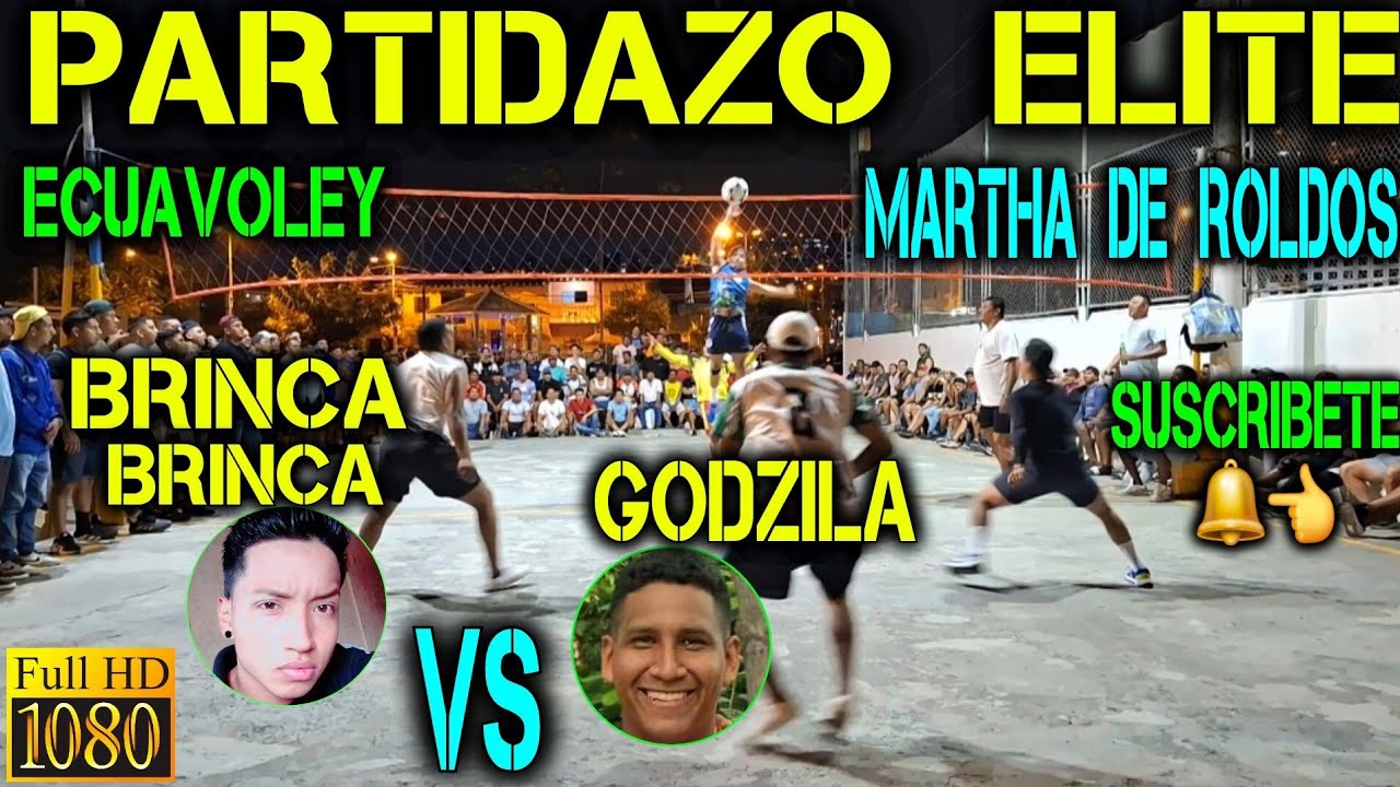 ECUAVOLEY PARTIDAZO 🔥 BRINCA BRINCA VS GODZILA / Full Accion en Guayaquil 💪