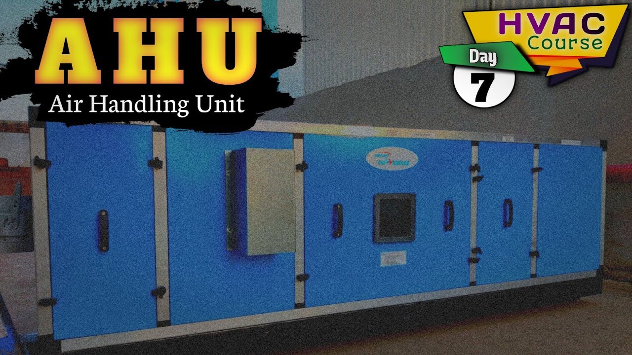 AHU Kya hota hai | How To Work Air Handling Unit | AHU Working Principal | HVAC Course | Rishi Maury