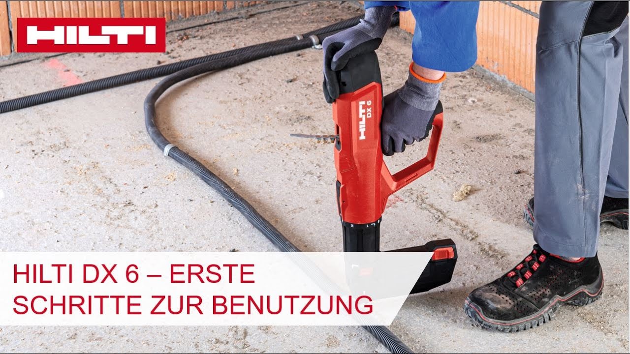 ANLEITUNG Hilti Bolzensetzgerät DX6 - Erste Schritte zur Benutzung