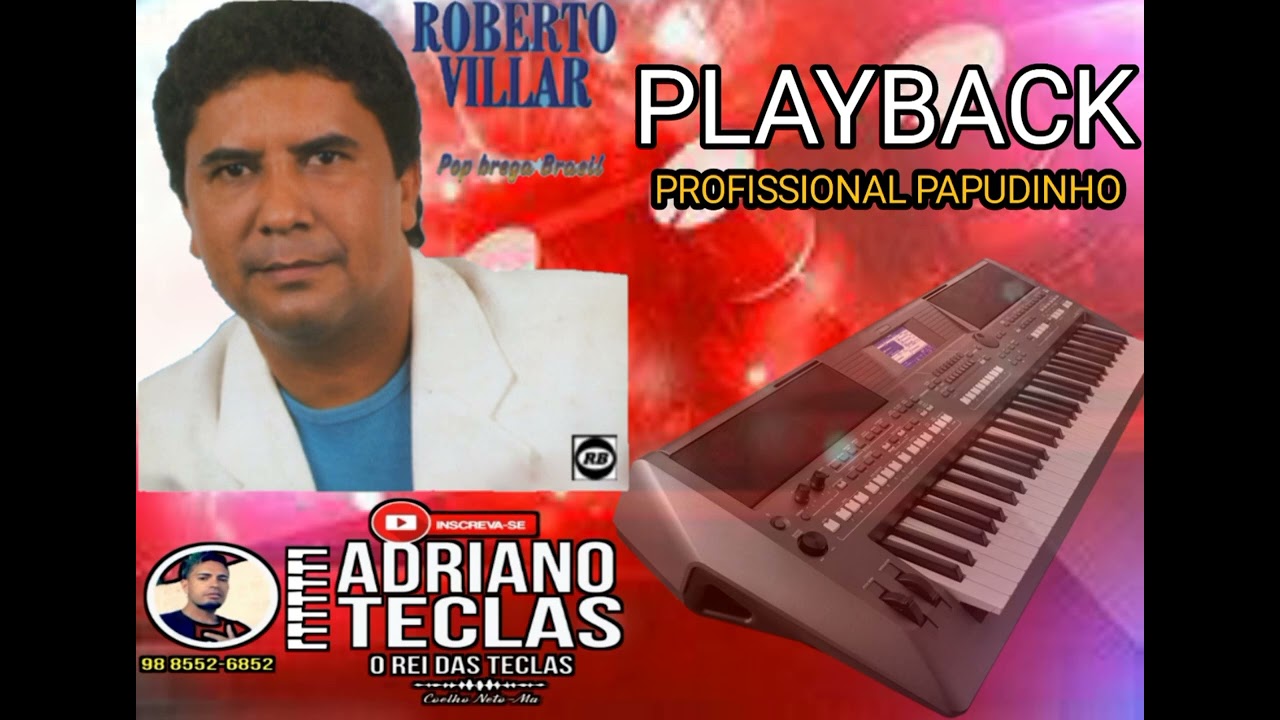 #PLAY BACK ROBERTO VILLAR PROFISSIONAL PAPUDINHO