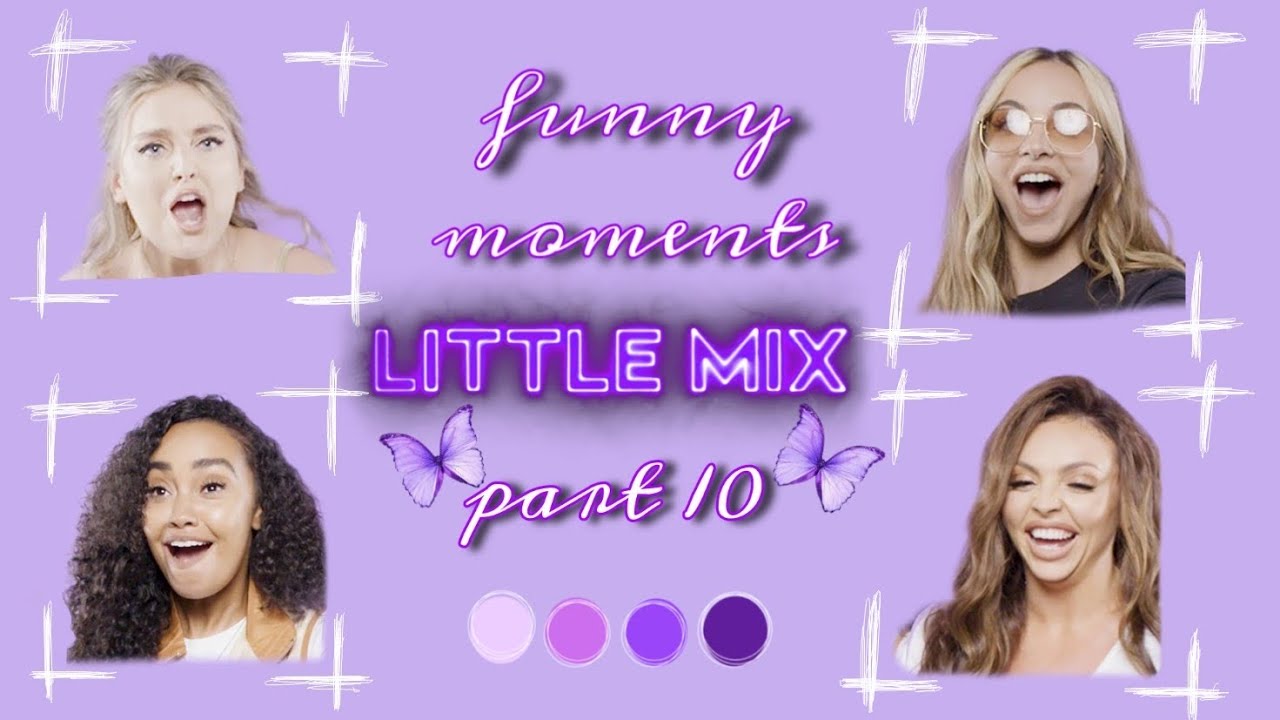 Little Mix Funniest Moments Part 10