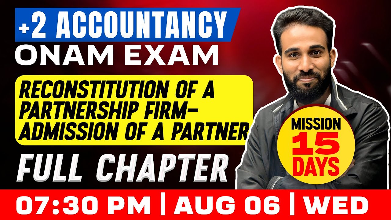 +2  Accountancy | Reconstitution Of A Partnership Firm - Admission Of  a Partner | Full Chapter