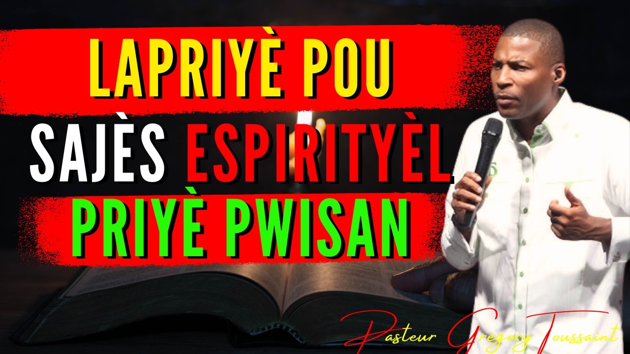 Lapriyè Pou Sajès Espirityèl — Pou Pitit Ou Mache Nan Favè Bondye | Priyè Pwisan