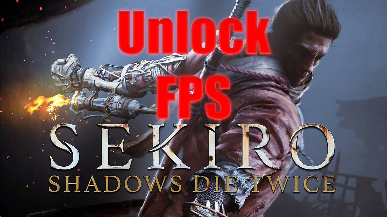 HOW TO UNLOCK FPS IN Sekiro Shadows Die Twice
