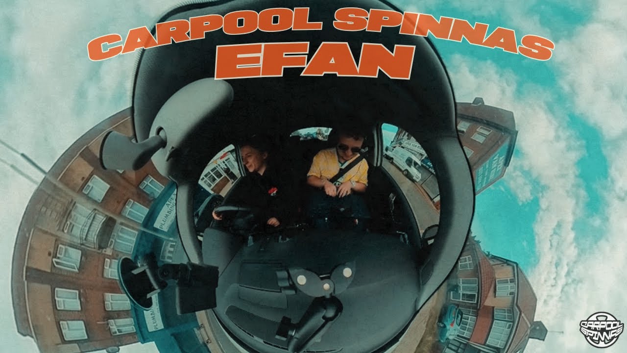 CARPOOL SPINNAS: EFAN