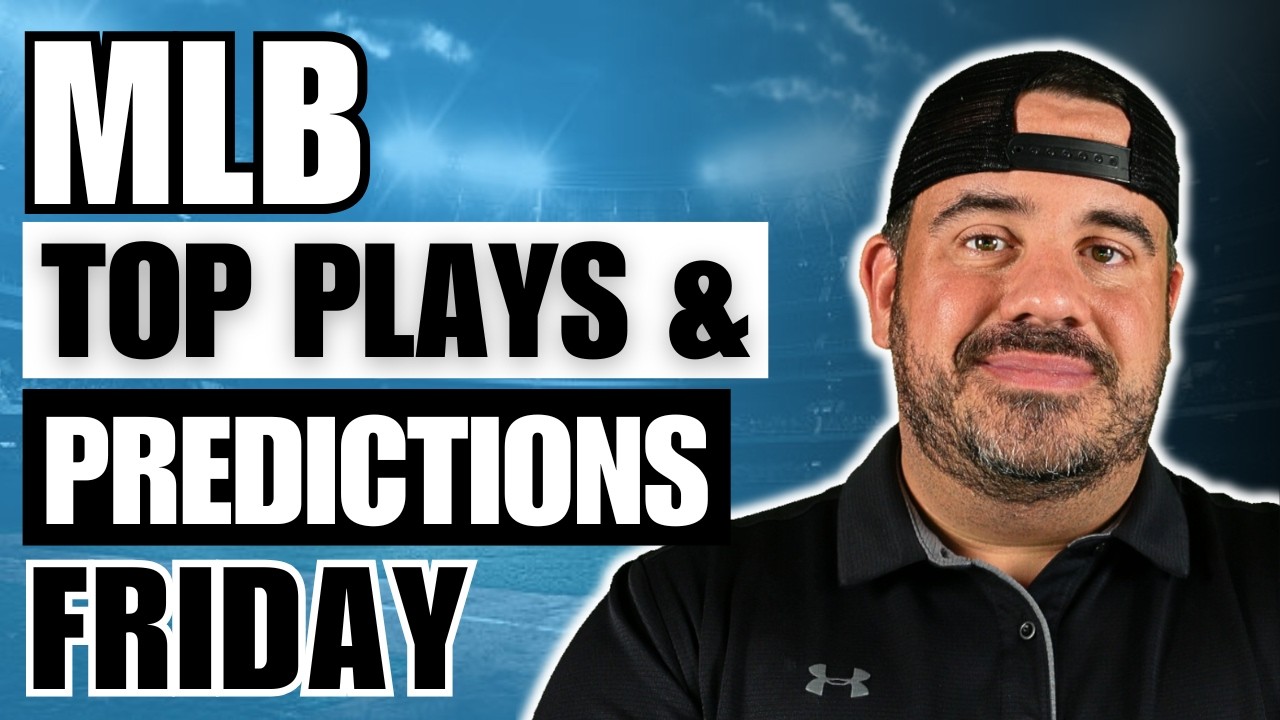 MLB FRIDAY PROFIT HUNT | PAYCHECK CHASING | TOP PLAYS & PREDICTIONS