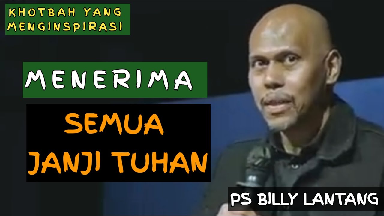 MEMILIKI AKSES SEBAGAI PENERIMA SEMUA JANJI TUHAN  #khotbahkristen  #psbillylantang #motivasi