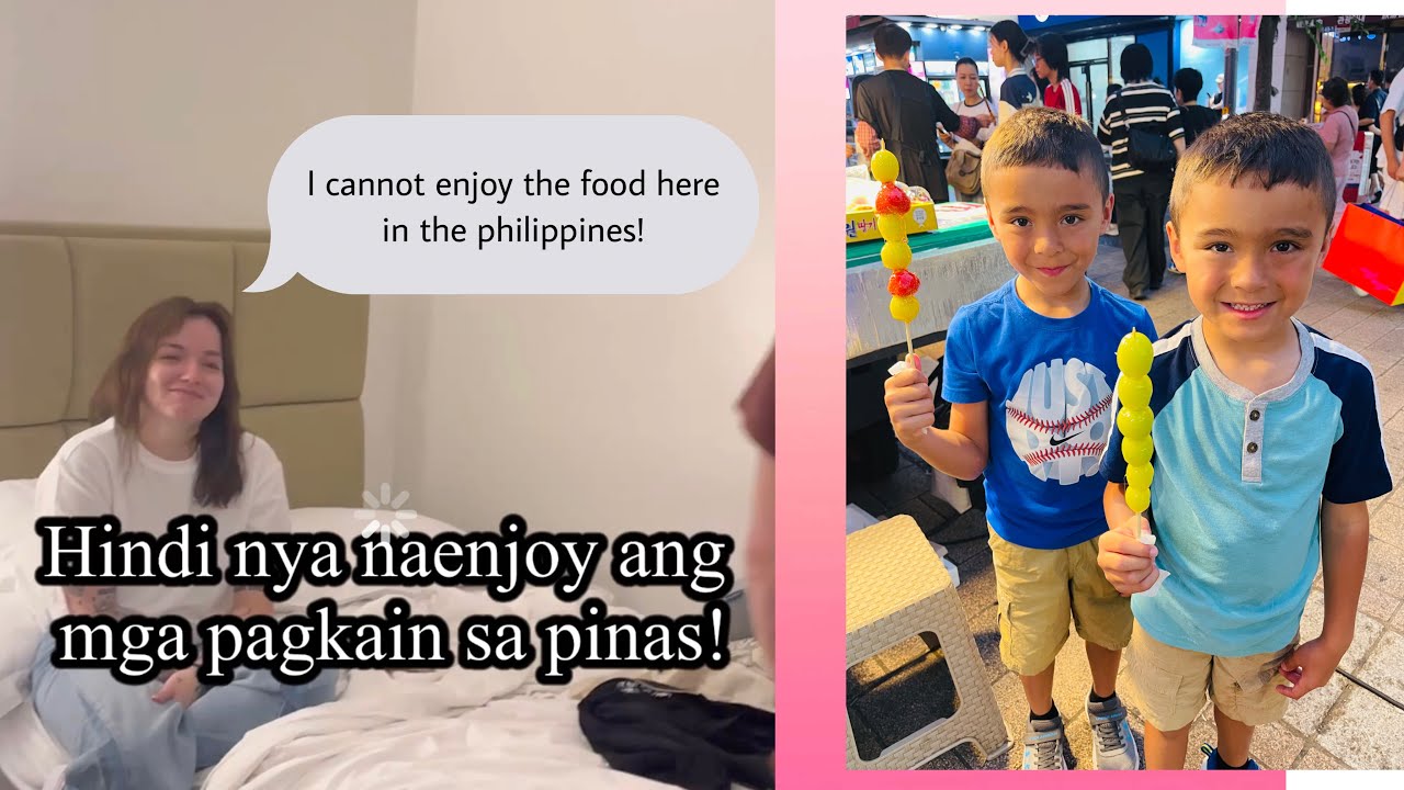 HINDI NYA NAENJOY ANG MGA PAGKAIN SA PINAS