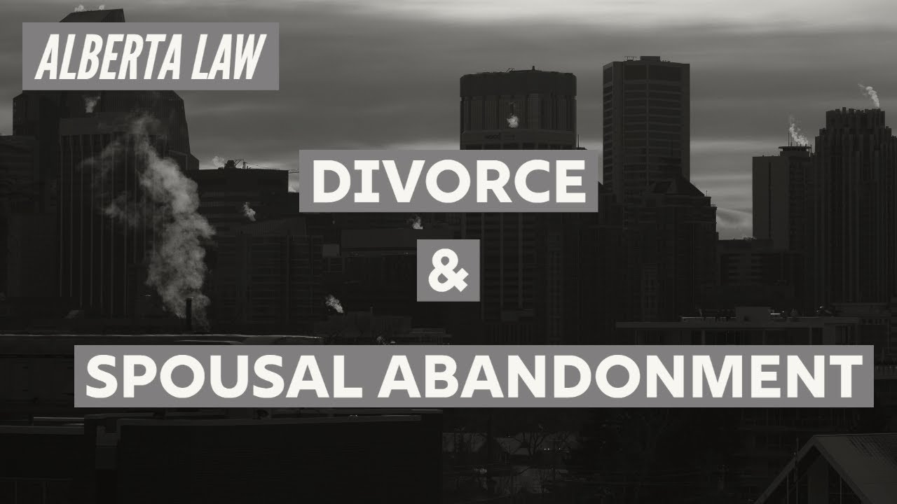 Getting a Divorce If Spouse Abandons You in Alberta
