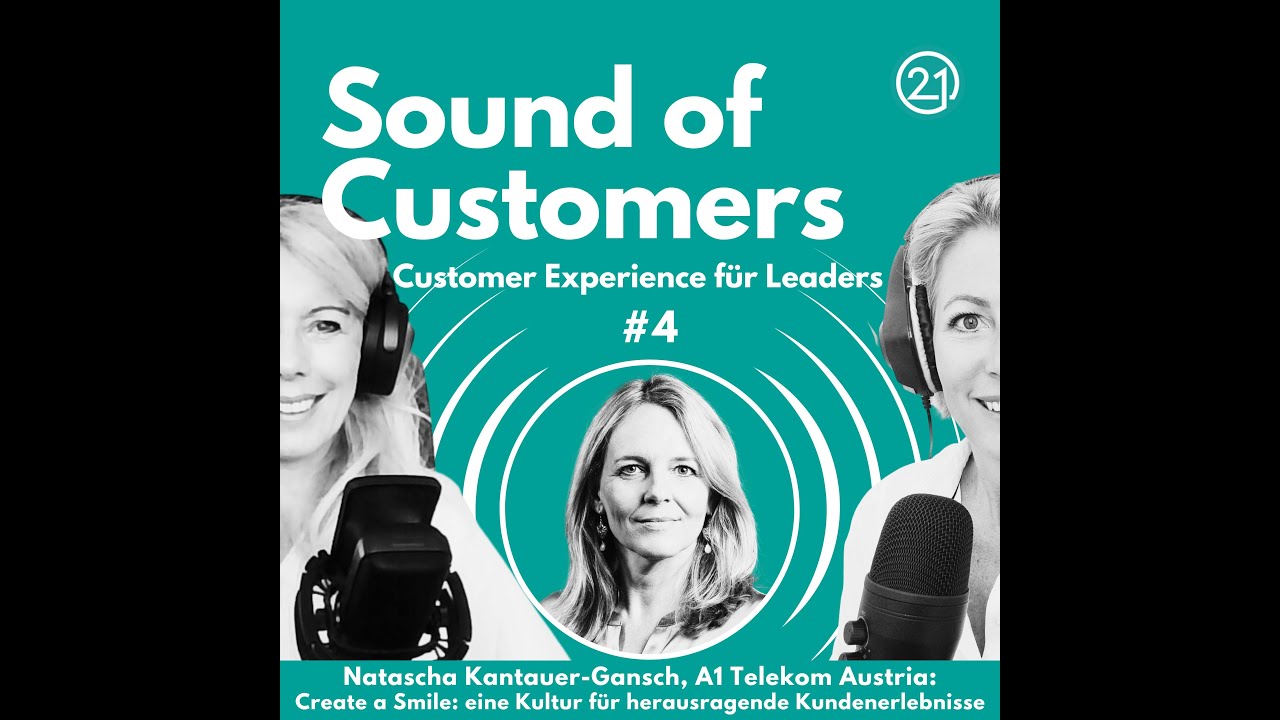 Sound of Customers, SOC004: Natascha Kantauer-Gansch, A1: Create a Smile: herausragende Kundenerleb.