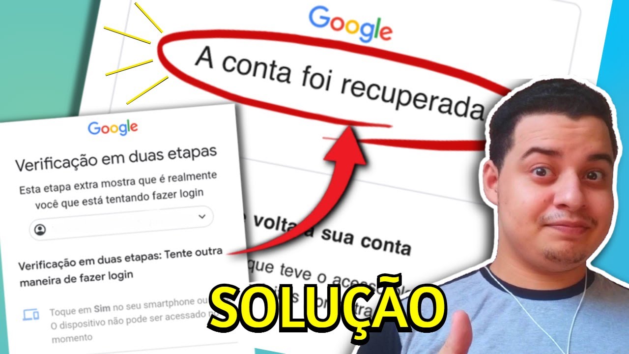 RECUPERANDO CONTA GOOGLE PERDIDA NA VERIFICAÇÃO DE DUAS ETAPAS (PARTE 2 - ATUALIZADO 2022)