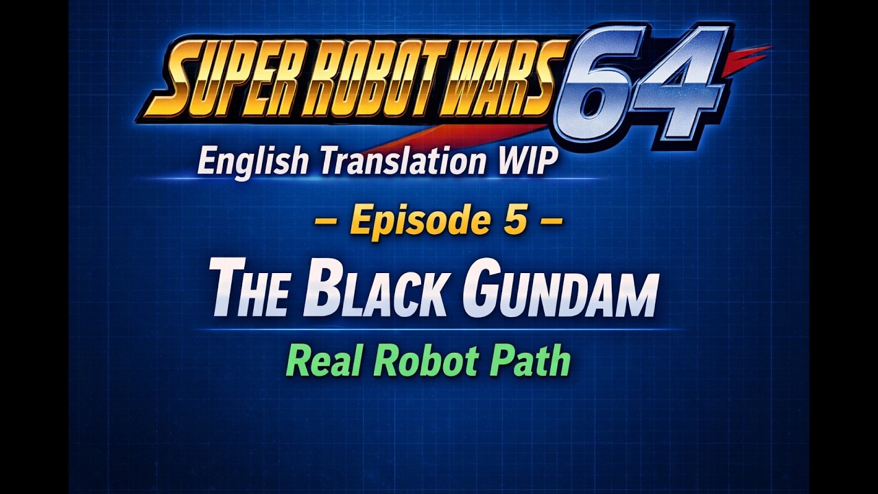 Super Robot Wars 64 English Translation WIP - Episode 5 - The Black Gundam - Real Robot Path
