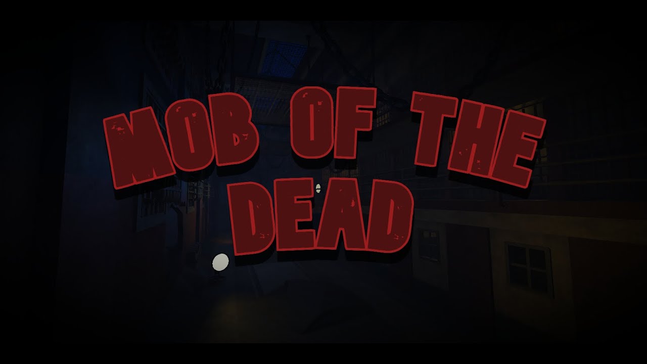 MOB OF THE DEAD ROBLOX