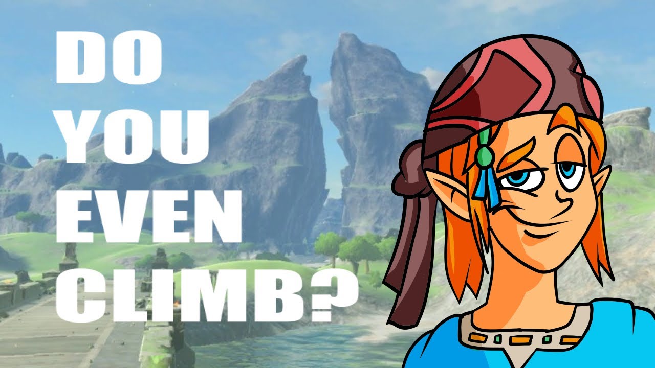 Ты вообще умеешь лазить? Zelda: Breath of the Wild | 2