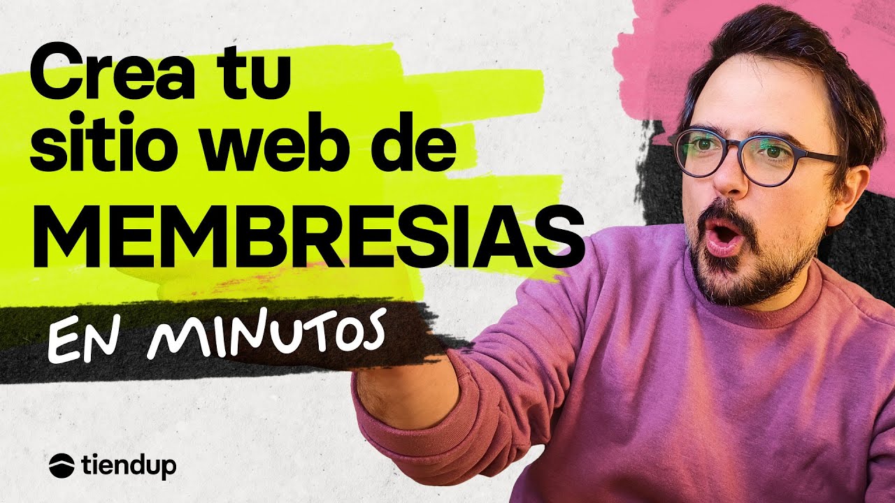 Cómo crear un sitio web de membresías 👉 Genera ingresos recurrentes con Tiendup