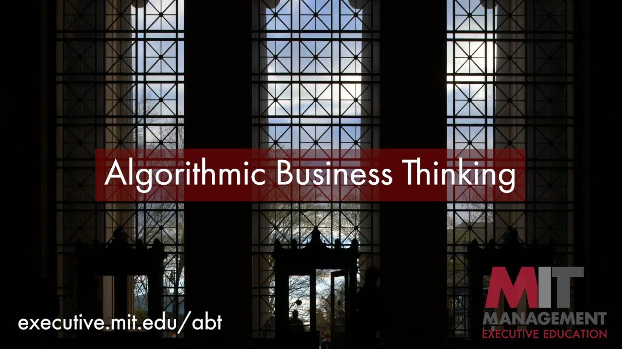 Algorithmic Business Thinking at MIT Sloan