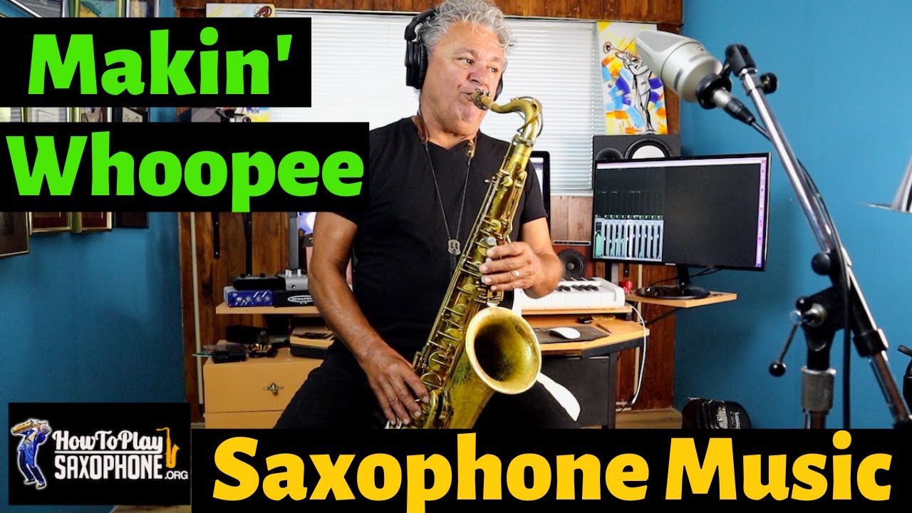 Makin' Whoopee - Sax Cover - Saxophone Music with Custom Backing Track