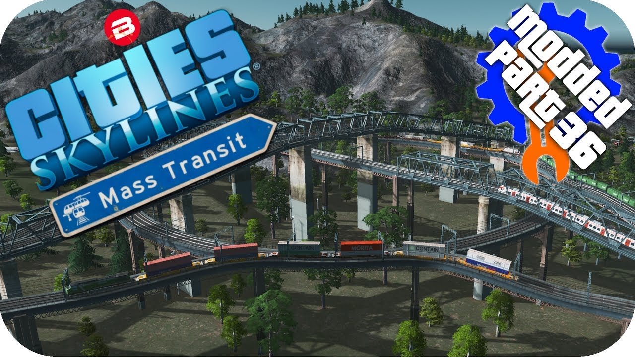 Cities Skylines Gameplay: TRAIN-A-BOUT!!! Cities: Skylines Mods MASS TRANSIT DLC #36
