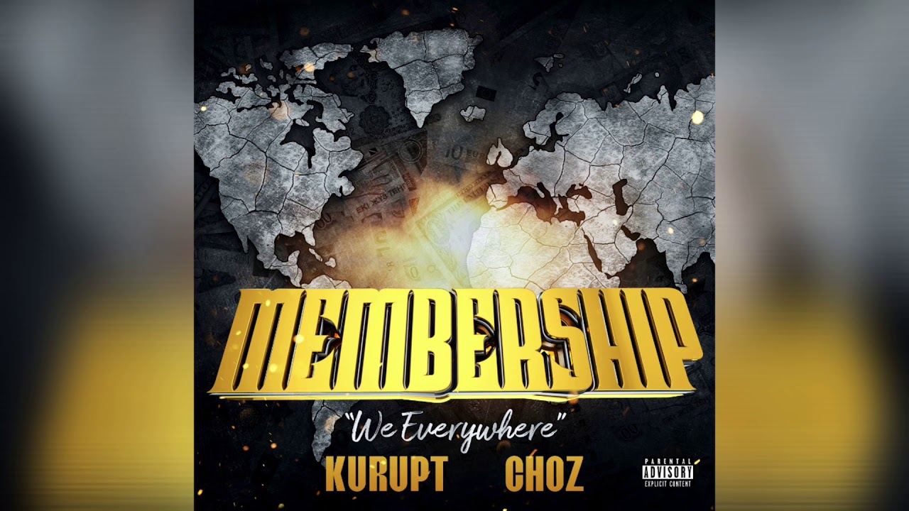 MEMBERSHIP -CHOZ FT KURUPT