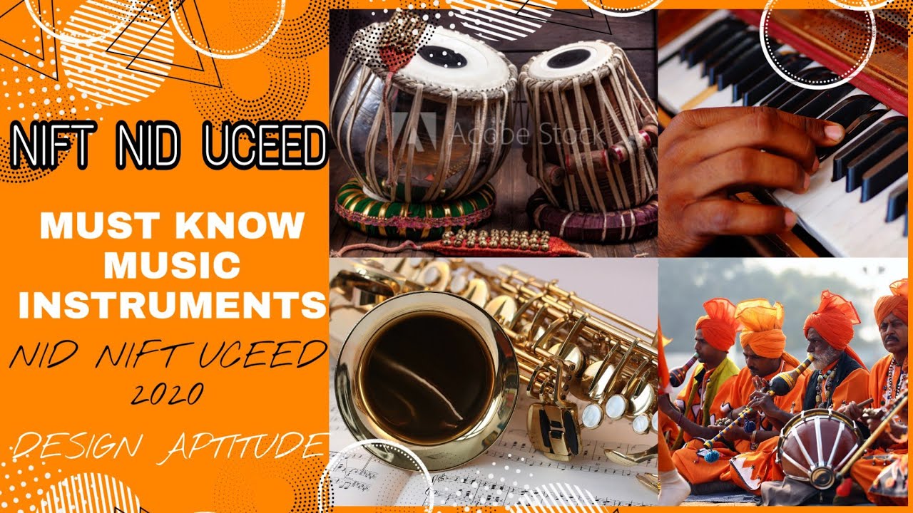 Music Instruments You Should Know!! NID | NIFT | UCEED | DESIGN EXAMS | 2020