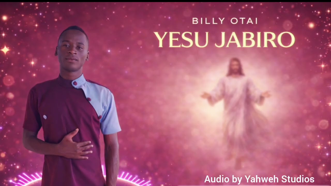 Yesu Jabiro - Billy Otai
