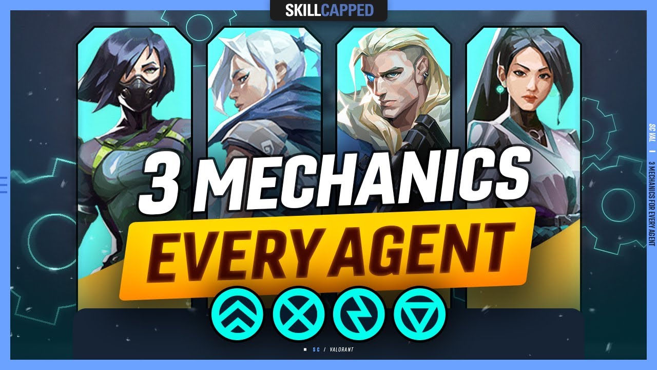 3 Mechanics for EVERY Agent! - Valorant Guide