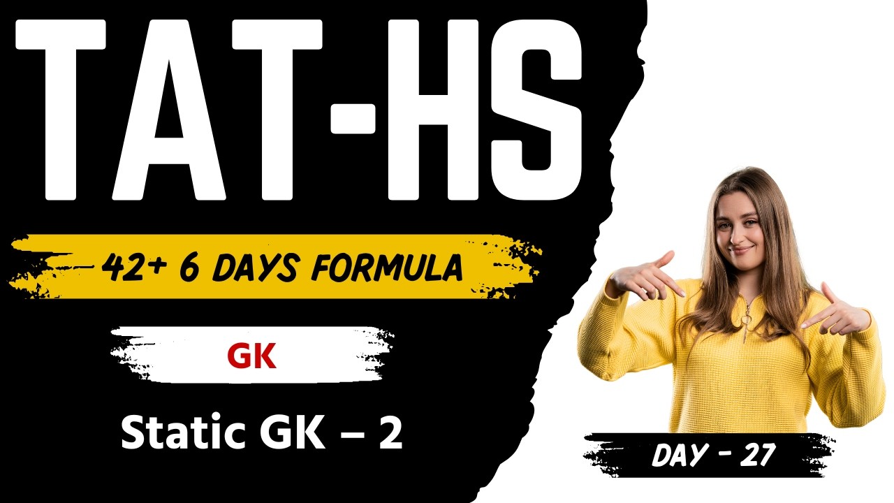 TAT-HS 42+6 Days Formula Day-27- Static GK - 2 - આટલું જ કરવાનું એટલે પ્રિલિમ પાસ #tat1 #tat2