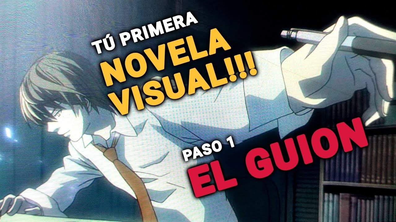 Tú PRIMERA NOVELA VISUAL || El GUIÓN - Paso 1  