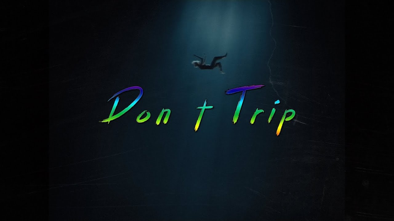 Zacari - Don't Trip (Lyrics)