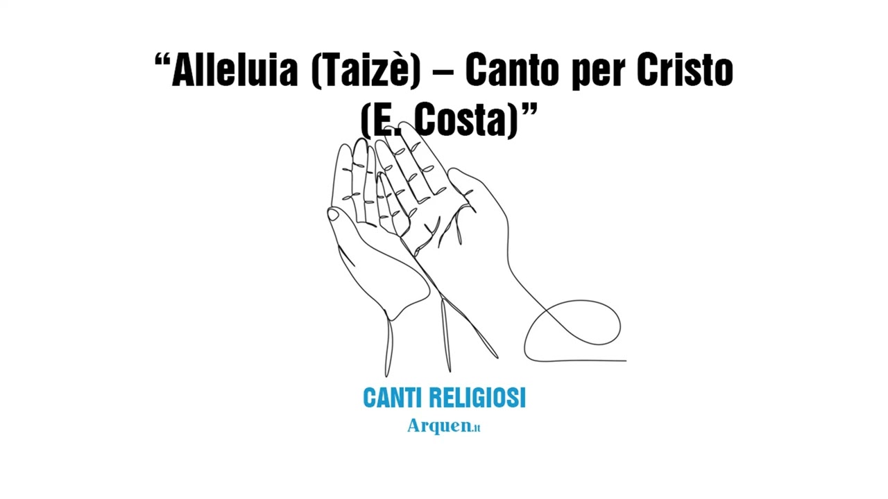 Alleluia (Taizè) - Canto per Cristo (E. Costa)